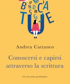 9788867730704-CONOSCERSI E CAPIRSI ATTRAVERSO LA SCRITTURA